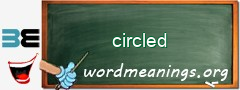 WordMeaning blackboard for circled